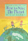 A Kid's Guide to How to Save the Planet